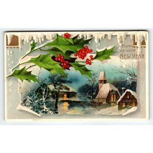 Vintage 1907-1915 Lithograph New Year Postcard Snowy Village Holly